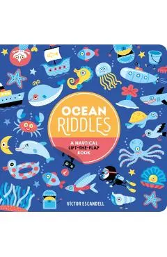 Ocean Riddles: A Nautical Lift-The-Flap Book