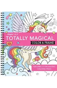 Color & Frame - Totally Magical (Coloring Book)