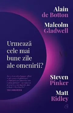 Urmeaza cele mai bune zile ale omenirii?