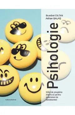 Psihologie. Ghid de pregatire intensiva pentru Bacalaureat