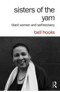 Sisters of the Yam: Black Women and Self-Recovery