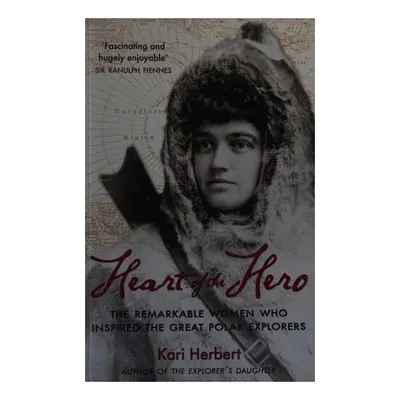 Heart Of The Hero: The Remarkable Women Who Inspir(...)