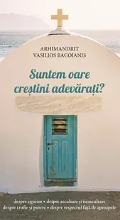Suntem oare creștini adevărați? - Paperback brosat