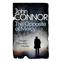 Opposite of Mercy