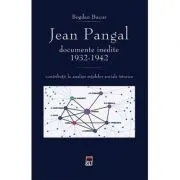 Jean Pangal, documente inedite (1932-1942)