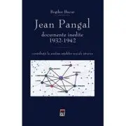 Jean Pangal, documente inedite (1932-1942)
