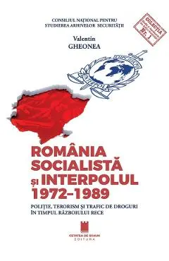 Romania socialista si Interpolul 1972-1989