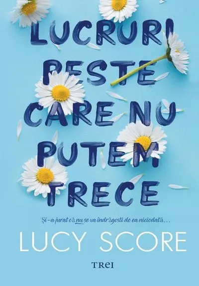 Lucruri peste care nu putem trece (Vol. 1) - Paperback brosat - Lucy Score