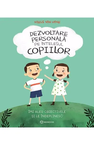 Dezvoltare personală pe înțelesul copiilor III