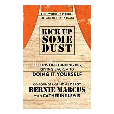 Do It Yourself, Bernie Marcus