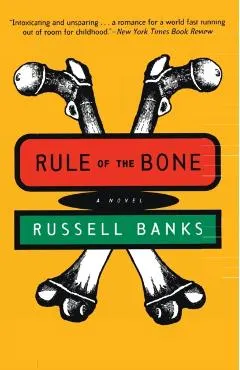 Rule of the Bone: Novel