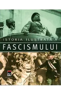Istoria ilustrata a fascismului