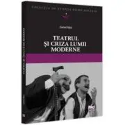 Teatrul si criza lumii moderne