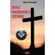 Originile francmasoneriei si crestinismul