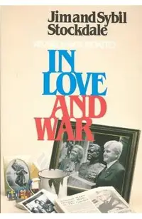 In Love and War, Revised and Updated: The Story of a Family's Ordeal and Sacrifice During the Vietnam Years
