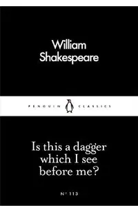Is This a Dagger Which I See Before Me?