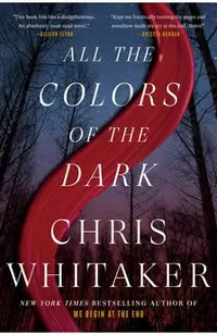 All the Colors of the Dark