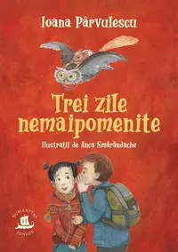 Trei zile nemaipomenite - Paperback brosat