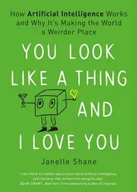 You Look Like a Thing and I Love You
