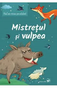 Mistretul si vulpea. Hai sa citim pe silabe!