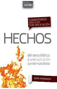Comentario Bíblico Con Aplicación NVI Hechos: del Texto Bíblico a Una Aplicación Contemporánea