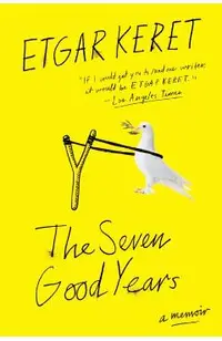 The Seven Good Years: A Memoir
