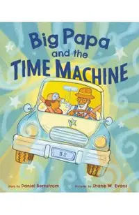 Big Papa and the Time Machine
