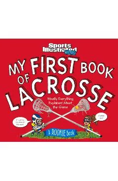 My First Book of Lacrosse: A Rookie Book