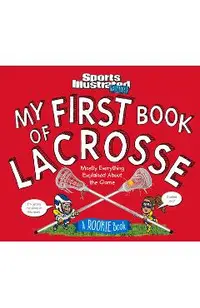 My First Book of Lacrosse: A Rookie Book