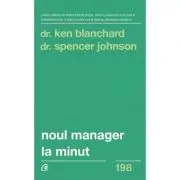 Noul manager la minut