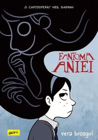 Fantoma Aniei - Hardcover - Vera Brosgol