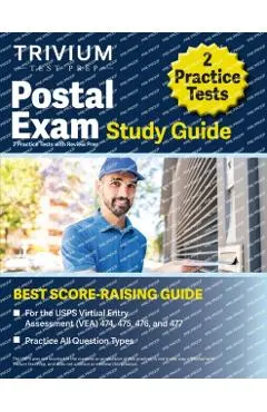 Postal Exam Study Guide: 2 Practice Tests with Review Prep for the USPS Virtual Entry Assessment (VEA) 474, 475, 476, and 477