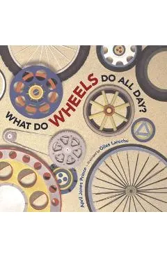 What Do Wheels Do All Day?
