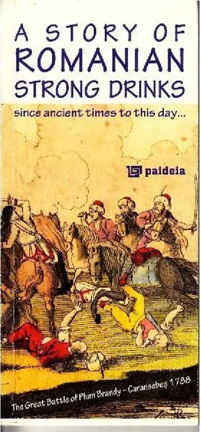 Povestea Tuicii. A story of Romanian strong drinks