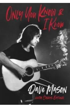 Only You Know & I Know