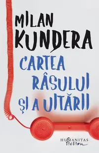 Cartea râsului şi a uitării - Paperback brosat - Milan Kundera