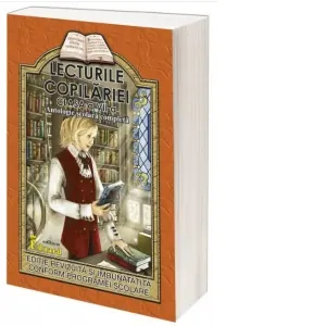 Lecturile copilariei (clasa a VII-a) (bibliografie scolara completa)