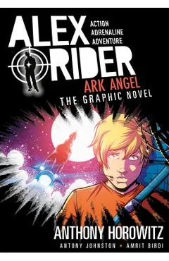 Ark Angel: An Alex Rider Graphic Novel
