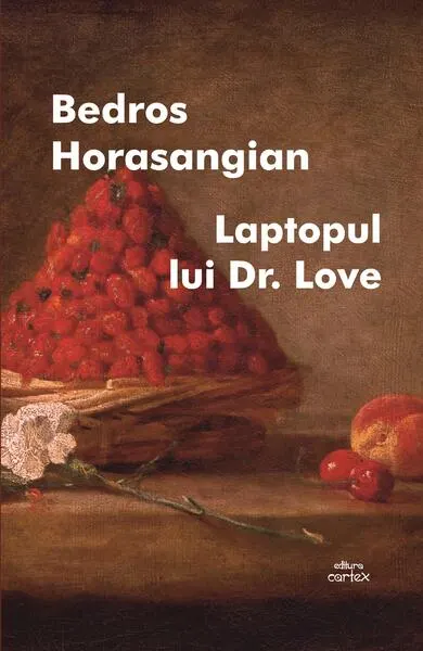 Laptopul lui Dr. Love - Paperback brosat - Bedros Horasangian