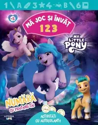 My Little Pony. Mă joc și învăț. 1 2 3 - Paperback