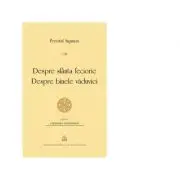Despre sfanta feciorie. Despre binele vaduviei