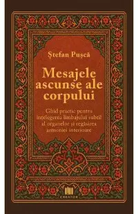 Mesajele ascunse ale corpului
