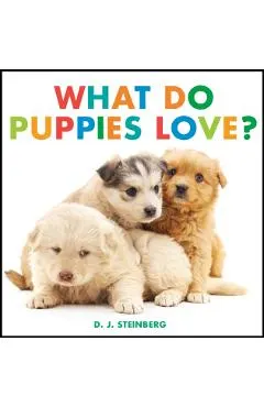 What Do Puppies Love?