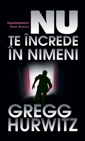 Nu te încrede în nimeni - Paperback brosat - Gregg Hurwitz