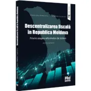 Descentralizarea fiscala in Republica Moldova
