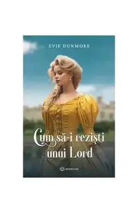 Cum să-i reziști unui Lord - Paperback brosat - Evie Dunmore