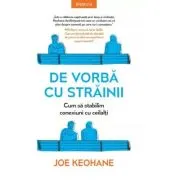 De vorba cu strainii. Cum sa stabilim conexiuni cu ceilalti