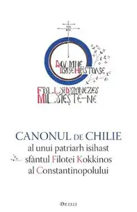 Canonul de chilie al unui patriarh isihast
