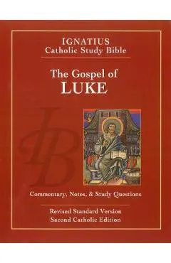 The Gospel of Luke (2nd Ed.): Ignatius Catholic Study Bible