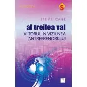 Al treilea val. Viitorul in viziunea antreprenorului
